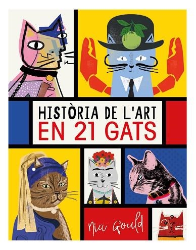 HISTÒRIA DE L'ART EN 21 GATS | 9788499796277 | VOWLES, DIANA/NORBURY, JOCELYN | Llibreria L'Altell - Llibreria Online de Banyoles | Comprar llibres en català i castellà online - Llibreria de Girona