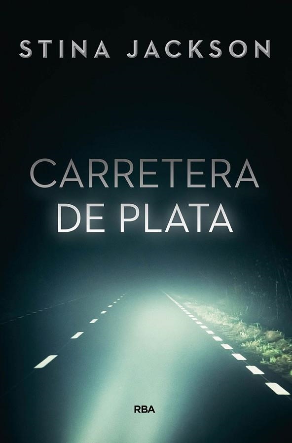 CARRETERA DE PLATA | 9788491871460 | JACKSON STINA | Llibreria L'Altell - Llibreria Online de Banyoles | Comprar llibres en català i castellà online - Llibreria de Girona