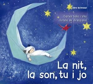 NIT, LA SON, TU I JO, LA | 9788491452638 | SALA I VILA, CARLES | Llibreria L'Altell - Llibreria Online de Banyoles | Comprar llibres en català i castellà online - Llibreria de Girona