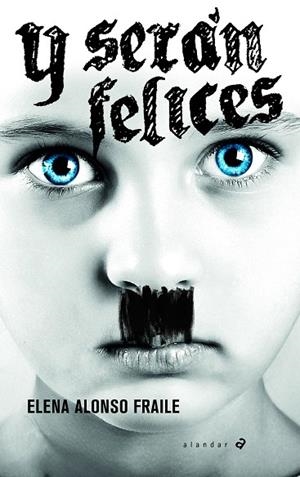 Y SERÁN FELICES | 9788414016695 | ALONSO FRAYLE, ELENA | Llibreria L'Altell - Llibreria Online de Banyoles | Comprar llibres en català i castellà online - Llibreria de Girona