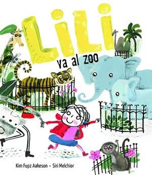 LILI VA AL ZOO | 9788414017081 | AAKESON, KIM FUPZ | Llibreria Online de Banyoles | Comprar llibres en català i castellà online
