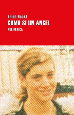 COMO SI UN ÁNGEL | 9788416291830 | HACKL, ERICH | Llibreria L'Altell - Llibreria Online de Banyoles | Comprar llibres en català i castellà online - Llibreria de Girona