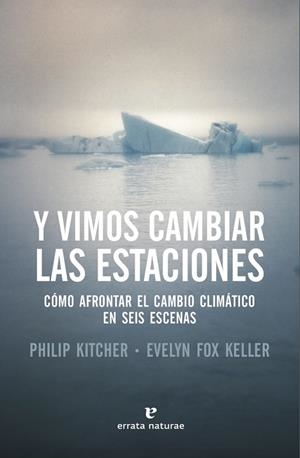 Y VIMOS CAMBIAR LAS ESTACIONES | 9788417800079 | KELLER / KITCHER | Llibreria Online de Banyoles | Comprar llibres en català i castellà online