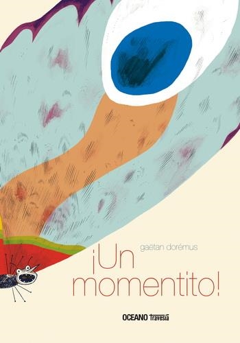 UN MOMENTITO! | 9786075277561 | GAËTAN DOREMUS | Llibreria L'Altell - Llibreria Online de Banyoles | Comprar llibres en català i castellà online - Llibreria de Girona