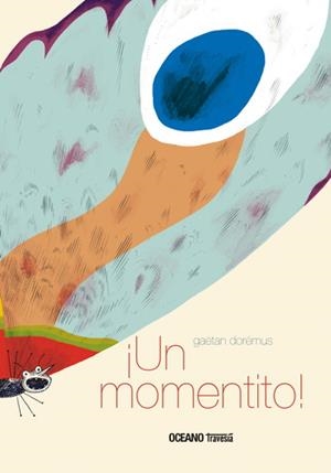 UN MOMENTITO! | 9786075277561 | GAËTAN DOREMUS | Llibreria Online de Banyoles | Comprar llibres en català i castellà online