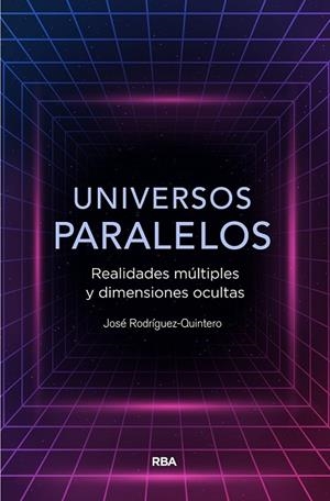 UNIVERSOS PARALELOS | 9788491874867 | RODRÍGUEZ QUINTERO, JOSE | Llibreria L'Altell - Llibreria Online de Banyoles | Comprar llibres en català i castellà online - Llibreria de Girona