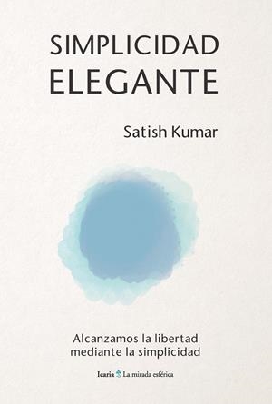 SIMPLICIDAD ELEGANTE | 9788498888706 | KUMAR, SATISH | Llibreria Online de Banyoles | Comprar llibres en català i castellà online