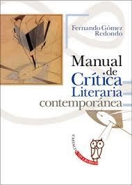 MANUAL DE CRÍTICA LITERARIA CONTEMPORÁNEA | 9788497408301 | GÓMEZ REDONDO, FERNANDO | Llibreria L'Altell - Llibreria Online de Banyoles | Comprar llibres en català i castellà online - Llibreria de Girona