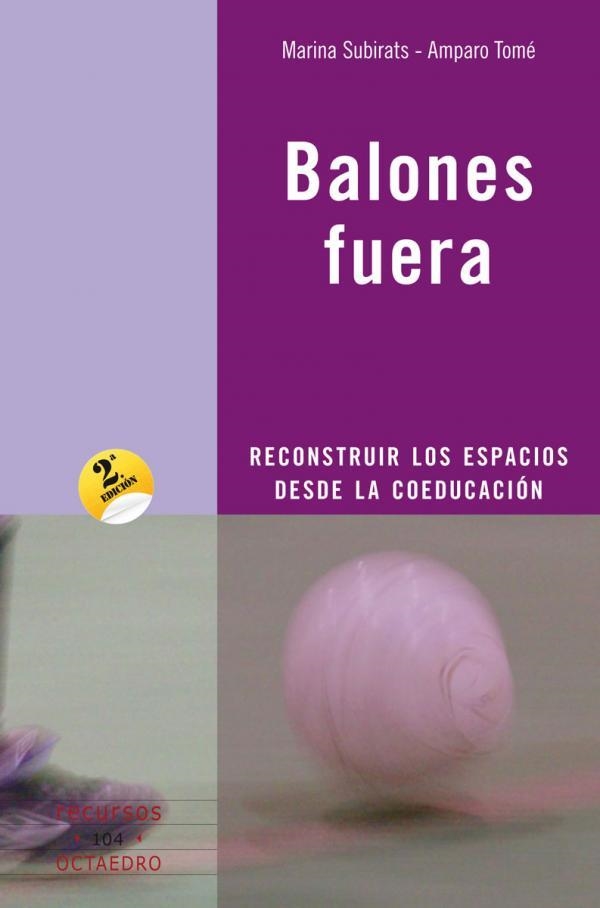 BALONES FUERA | 9788480638951 | SUBIRATS, MARINA/AMPARO TOMÉ, AMPARO | Llibreria L'Altell - Llibreria Online de Banyoles | Comprar llibres en català i castellà online - Llibreria de Girona