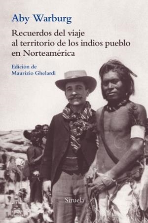 RECUERDOS DEL VIAJE AL TERRITORIO DE LOS INDIOS PUEBLO EN NORTEAMÉRICA | 9788417454661 | WARBURG, ABY | Llibreria L'Altell - Llibreria Online de Banyoles | Comprar llibres en català i castellà online - Llibreria de Girona