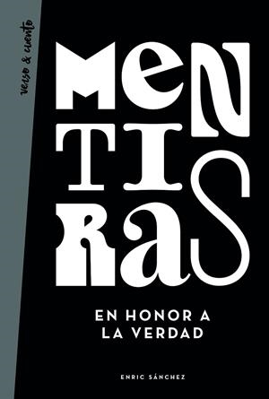 MENTIRAS EN HONOR A LA VERDAD | 9788403519343 | SÁNCHEZ, ENRIC | Llibreria L'Altell - Llibreria Online de Banyoles | Comprar llibres en català i castellà online - Llibreria de Girona