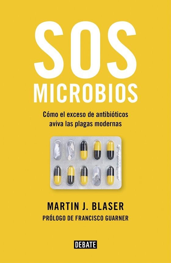 SOS MICROBIOS | 9788499928906 | BLASER, MARTIN J. | Llibreria L'Altell - Llibreria Online de Banyoles | Comprar llibres en català i castellà online - Llibreria de Girona