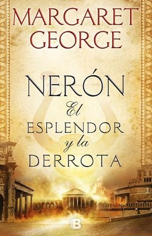 NERÓN: EL ESPLENDOR Y LA DERROTA | 9788466665728 | GEORGE, MARGARET | Llibreria L'Altell - Llibreria Online de Banyoles | Comprar llibres en català i castellà online - Llibreria de Girona