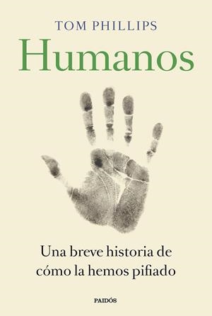 HUMANOS | 9788449335846 | PHILLIPS, TOM | Llibreria Online de Banyoles | Comprar llibres en català i castellà online