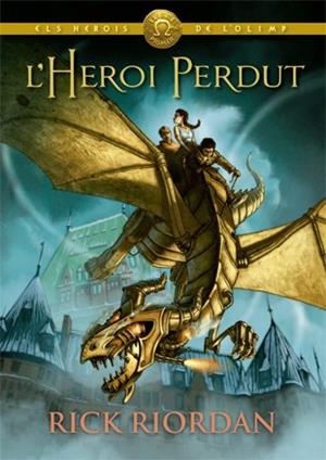 L'HEROI PERDUT | 9788424664541 | RIORDAN, RICK | Llibreria L'Altell - Llibreria Online de Banyoles | Comprar llibres en català i castellà online - Llibreria de Girona