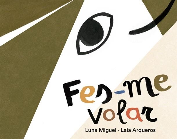 FES-ME VOLAR | 9788424664596 | MIGUEL, LUNA | Llibreria L'Altell - Llibreria Online de Banyoles | Comprar llibres en català i castellà online - Llibreria de Girona