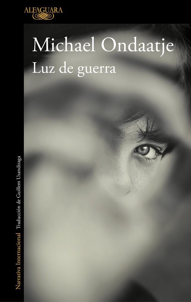 LUZ DE GUERRA | 9788420435909 | ONDAATJE, MICHAEL | Llibreria L'Altell - Llibreria Online de Banyoles | Comprar llibres en català i castellà online - Llibreria de Girona