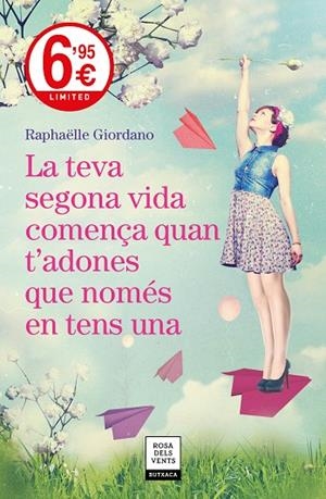 LA TEVA SEGONA VIDA COMENÇA QUAN T'ADONES QUE NOMÉS EN TENS UNA | 9788417444631 | GIORDANO, RAPHÄELLE | Llibreria L'Altell - Llibreria Online de Banyoles | Comprar llibres en català i castellà online - Llibreria de Girona