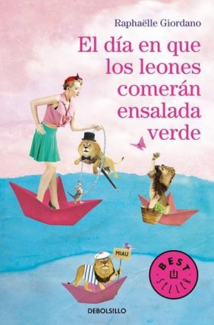 EL DÍA EN QUE LOS LEONES COMERÁN ENSALADA VERDE | 9788466347167 | GIORDANO, RAPHÄELLE | Llibreria L'Altell - Llibreria Online de Banyoles | Comprar llibres en català i castellà online - Llibreria de Girona