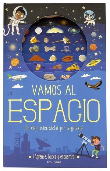 VAMOS AL ESPACIO | 9788408196969 | KNAPMAN, TIMOTHY/ROBINS, WESLEY | Llibreria L'Altell - Llibreria Online de Banyoles | Comprar llibres en català i castellà online - Llibreria de Girona