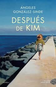 DESPUÉS DE KIM | 9788417128746 | GONZÁLEZ-SINDE, ÁNGELES | Llibreria L'Altell - Llibreria Online de Banyoles | Comprar llibres en català i castellà online - Llibreria de Girona