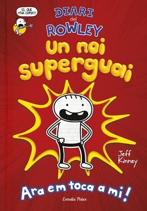 NOI SUPERGUAI, UN | 9788491378105 | KINNEY, JEFF | Llibreria Online de Banyoles | Comprar llibres en català i castellà online