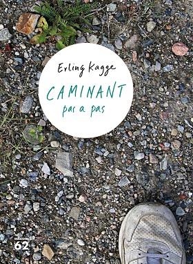 CAMINANT PAS A PAS | 9788429777697 | KAGGE, ERLING | Llibreria Online de Banyoles | Comprar llibres en català i castellà online