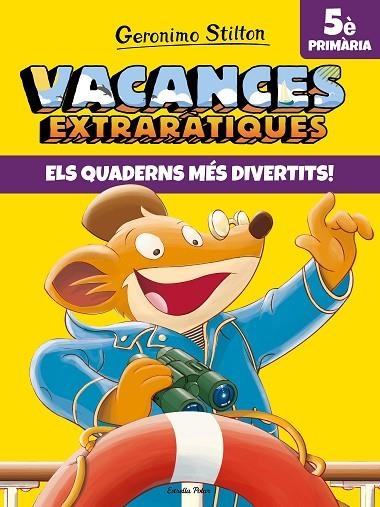 VACANCES EXTRARÀTIQUES 5 | 9788491377733 | STILTON, GERONIMO | Llibreria Online de Banyoles | Comprar llibres en català i castellà online