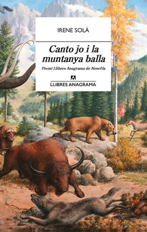 CANTO JO I LA MUNTANYA BALLA | 9788433915689 | SOLÀ SAEZ, IRENE | Llibreria Online de Banyoles | Comprar llibres en català i castellà online