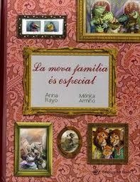 MEVA FAMÍLIA ÉS ESPECIAL, LA | 9788417207175 | RAYO, ANNA | Llibreria L'Altell - Llibreria Online de Banyoles | Comprar llibres en català i castellà online - Llibreria de Girona