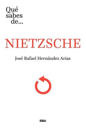 ¿QUÉ SABES DE NIETZSCHE? | 9788491872689 | HERNÁNDEZ ARIAS, JOSE RAFAEL | Llibreria L'Altell - Llibreria Online de Banyoles | Comprar llibres en català i castellà online - Llibreria de Girona
