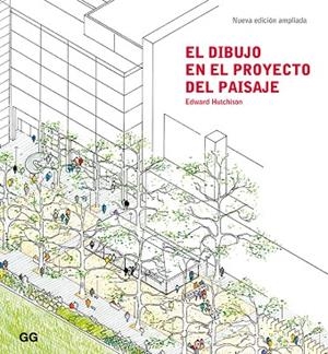 DIBUJO EN EL PROYECTO DEL PAISAJE, EL | 9788425231889 | HUTCHINSON, EDWARD | Llibreria L'Altell - Llibreria Online de Banyoles | Comprar llibres en català i castellà online - Llibreria de Girona