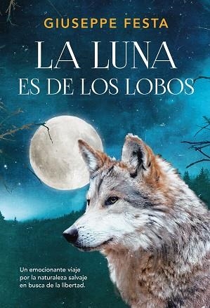 LUNA ES DE LOS LOBOS, LA | 9788417128449 | FESTA, GIUSEPPE | Llibreria L'Altell - Llibreria Online de Banyoles | Comprar llibres en català i castellà online - Llibreria de Girona