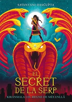 SECRET DE LA SERP, EL | 9788424664435 | DASGUPTA, SAYANTANI | Llibreria L'Altell - Llibreria Online de Banyoles | Comprar llibres en català i castellà online - Llibreria de Girona