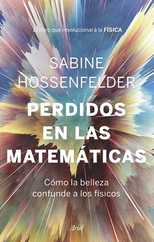 PERDIDOS EN LAS MATEMÁTICAS | 9788434431041 | HOSSENFELDER, SABINE | Llibreria Online de Banyoles | Comprar llibres en català i castellà online