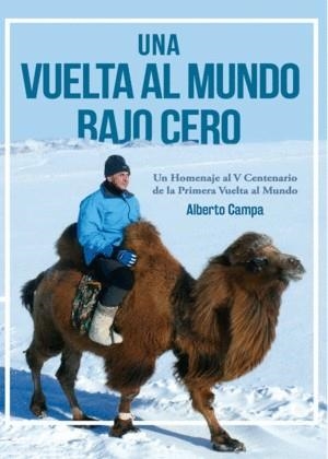 VUELTA AL MUNDO BAJO CERO, UNA | 9788413173566 | CAMPA, ALBERTO | Llibreria Online de Banyoles | Comprar llibres en català i castellà online