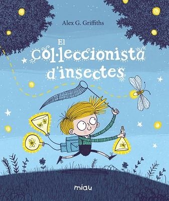 EL COL·LECCIONISTA D’INSECTES | 9788417272715 | G. GRIFFITHS, ALEX | Llibreria L'Altell - Llibreria Online de Banyoles | Comprar llibres en català i castellà online - Llibreria de Girona