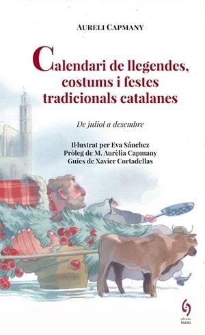 CALENDARI DE LLEGENDES, COSTUMS I FESTES TRADICIONALS CATALANES | 9788494928130 | CAPMANY, AURELI | Llibreria L'Altell - Llibreria Online de Banyoles | Comprar llibres en català i castellà online - Llibreria de Girona