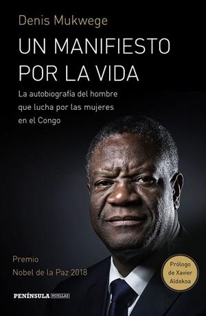 MANIFIESTO POR LA VIDA, UN | 9788499427843 | MUKWEGE, DENIS/ÅKERLUND, BERTHIL | Llibreria L'Altell - Llibreria Online de Banyoles | Comprar llibres en català i castellà online - Llibreria de Girona