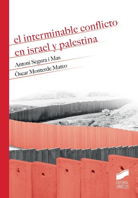INTERMINABLE CONFLICTO EN ISRAEL Y PALESTINA, EL | 9788491711230 | SEGURA I MAS, ANTONI/MONTERDE MATERO, ÓSCAR | Llibreria L'Altell - Llibreria Online de Banyoles | Comprar llibres en català i castellà online - Llibreria de Girona