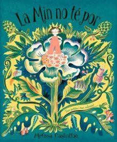 MIN NO TÉ POR, LA | 9788467934229 | CASTRILLÓN, MELISSA | Llibreria Online de Banyoles | Comprar llibres en català i castellà online