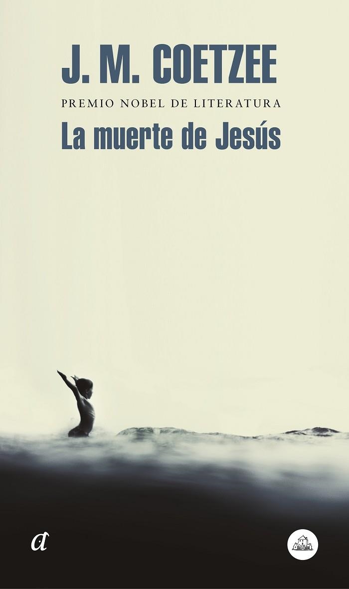 MUERTE DE JESÚS, LA | 9788439735779 | COETZEE, J.M. | Llibreria L'Altell - Llibreria Online de Banyoles | Comprar llibres en català i castellà online - Llibreria de Girona