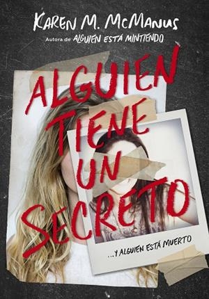 ALGUIEN TIENE UN SECRETO | 9788420434469 | MCMANUS, KAREN M. | Llibreria Online de Banyoles | Comprar llibres en català i castellà online