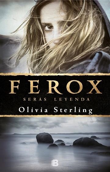 FEROX | 9788466665797 | STERLING, OLIVIA | Llibreria L'Altell - Llibreria Online de Banyoles | Comprar llibres en català i castellà online - Llibreria de Girona