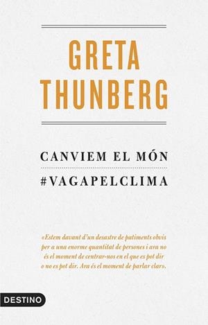 CANVIEM EL MÓN | 9788497102834 | THUNBERG, GRETA | Llibreria Online de Banyoles | Comprar llibres en català i castellà online