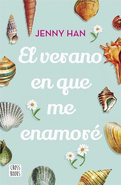 VERANO EN QUE ME ENAMORÉ, EL | 9788408208532 | HAN, JENNY | Llibreria L'Altell - Llibreria Online de Banyoles | Comprar llibres en català i castellà online - Llibreria de Girona