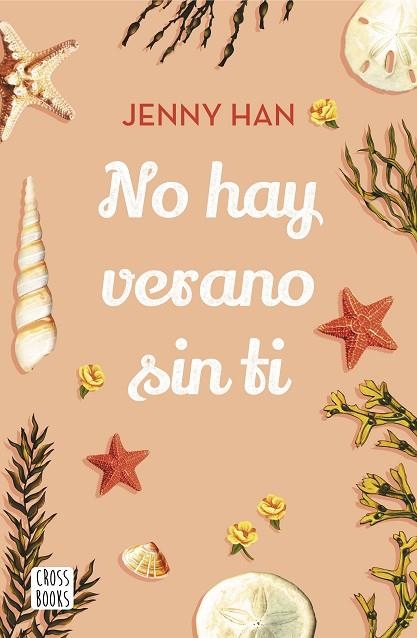 NO HAY VERANO SIN TI | 9788408208549 | HAN, JENNY | Llibreria L'Altell - Llibreria Online de Banyoles | Comprar llibres en català i castellà online - Llibreria de Girona