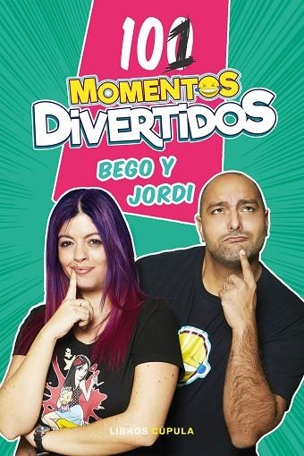 101 MOMENTOS DIVERTIDOS | 9788448025724 | BEGO Y JORDI | Llibreria L'Altell - Llibreria Online de Banyoles | Comprar llibres en català i castellà online - Llibreria de Girona