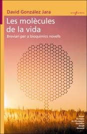MOLÈCULES DE LA VIDA, LES | 9788490269916 | GONZÁLEZ JARA, DAVID | Llibreria L'Altell - Llibreria Online de Banyoles | Comprar llibres en català i castellà online - Llibreria de Girona