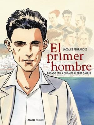 PRIMER HOMBRE [CÒMIC], EL | 9788491814641 | FERRANDEZ, JACQUES/CAMUS, ALBERT | Llibreria Online de Banyoles | Comprar llibres en català i castellà online